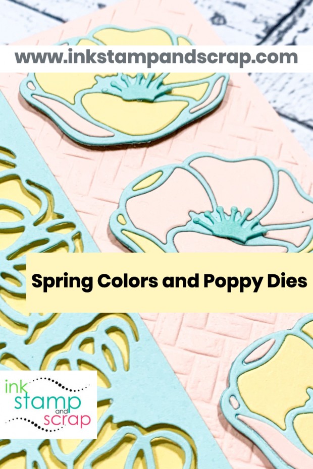 spring-colors-peaceful-moments-pin1 spring-colors-poppy-dies-insta
