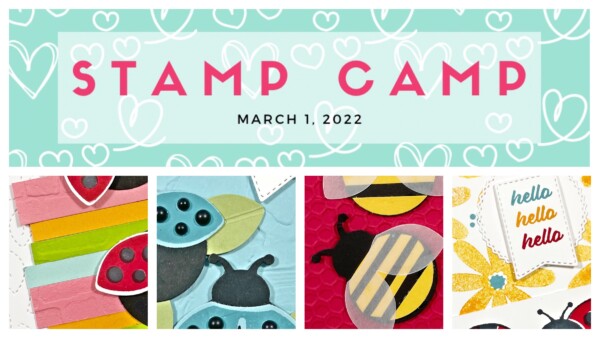 Hello Ladybug March 2022 Stamp Camp