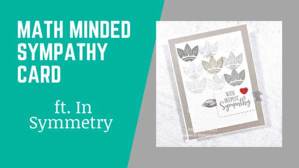 Math Minded Sympathy Card featuring In Symmetry