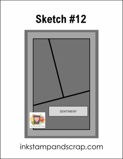 card sketch 12 double slice ink stamp and scrap
